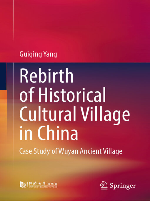 Title details for Rebirth of Historical Cultural Village in China by Guiqing Yang - Available